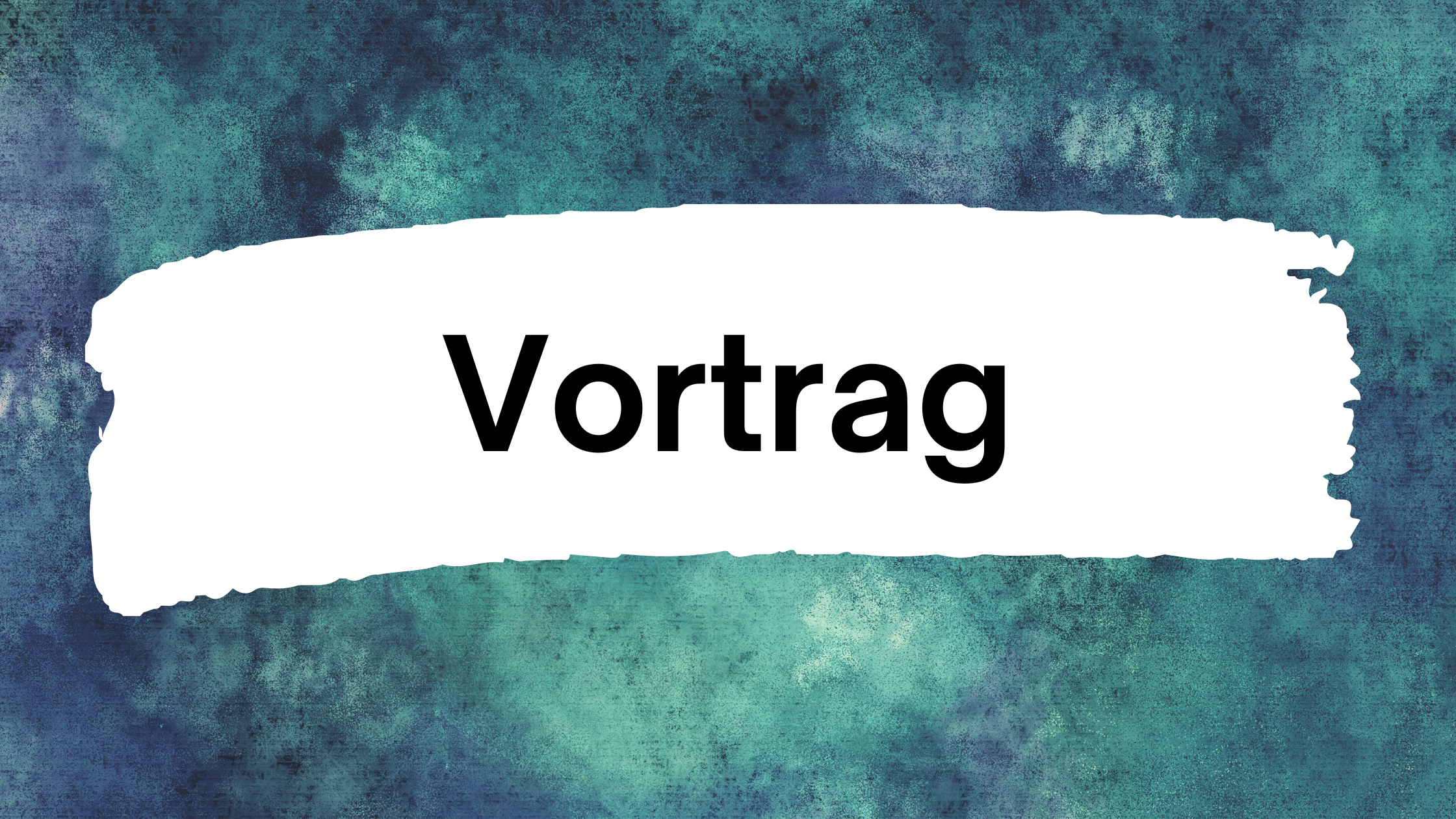 Vortrag